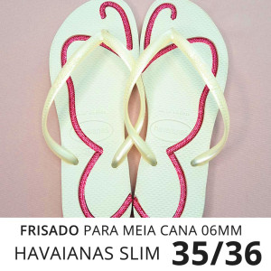 Sandálias Havaianas Slim, 35/36, Frisado para Meia Cana 06mm